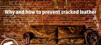 Why Does Leather Crack? A Simple Guide to Preventing Cracking in Your Leather Products