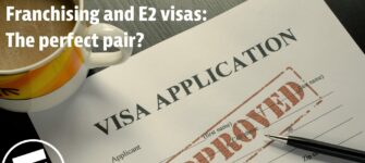 Unlocking the American Dream: Buying a Franchise for an E2 Visa
